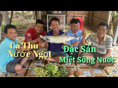 Video Cá Thu nước ngọt siêu to khổng lồ nấu 2 món này lai... - youtube
