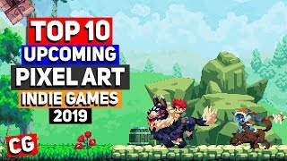 Top 10 BEST Upcoming Pixel Art Indie Games – 2019 & Beyond!