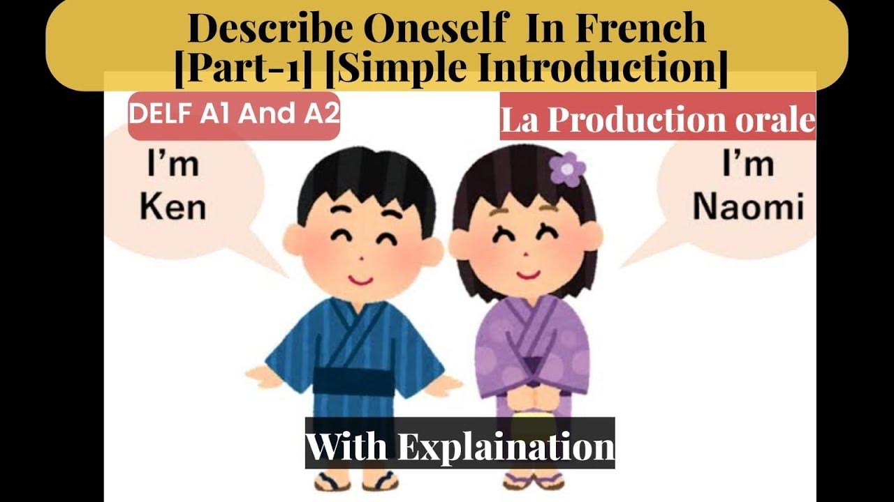 how-to-give-small-self-introduction-in-french-with-explaination-delf