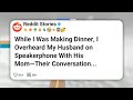 While I Was Making Dinner, I Overheard My Husband on Speakerphone With His Mom—Their #reddit