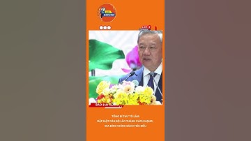 TỔNG BÍ THƯ GẶP MẶT CÁN BỘ LÃO THÀNH CÁCH MẠNG, GIA ĐÌNH CHÍNH SÁCH TIÊU BIỂU [BÁO 24h]