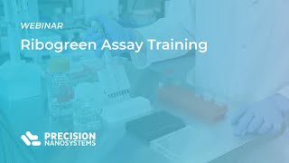 Ribogreen Assay Training Webinar