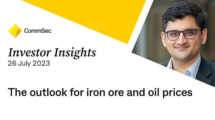 Investment Insights 26 Jul 23: The outlook for iron ore and oil prices - DayDayNews