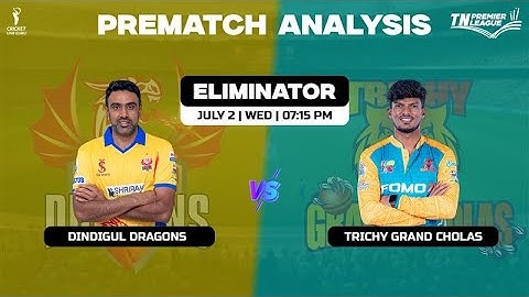 TNPL 2025: DD vs TGC ELIMINATOR PREDICTION, Dream 11 Team | TNPL 2025 Eliminator Match Prediction
