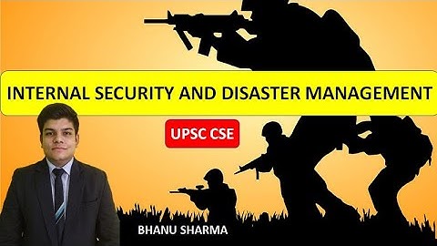 Internal Security and Disaster Management : Disaster Management | UPSC Prelims