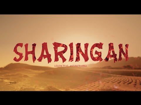 Lolein feat. Antipatriarka - Sharingan (Video Oficial)