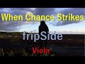 fripSide - When Chance Strikes (Viola)