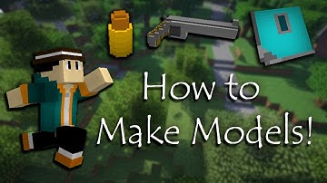 How to Make a Model in Minecraft
