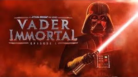 Star Wars Vader Immortal episode 1 oculus rift s