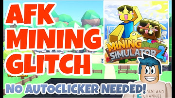 AFK MINING GLITCH IN MINING SIMULATOR 2 ROBLOX (NO AUTOCLICKERS)