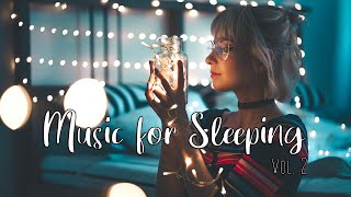 Indie Folk Music To Help You Sleep 2 ~ Indie/Folk/Acoustic Songs (Sleeping Playlist)