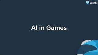 4.5.1 AI in Games