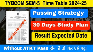 UoM || TYBCOM SEM-5 Time Table Oct 2024 || Study & Passing Strategy || Atul Sir