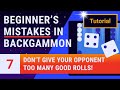 Beginner's Mistakes in Backgammon - Lesson 7 of 12