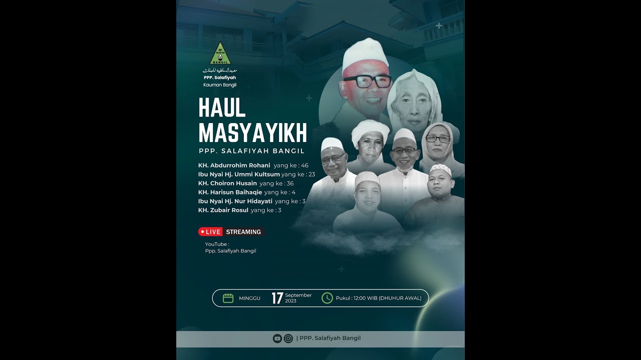LIVE | PERINGATAN MAULID NABI MUHAMMAD SAW & HAUL MASYAYIKH PPP. SALAFIYAH BANGIL | Ahad, 17 Sept 23