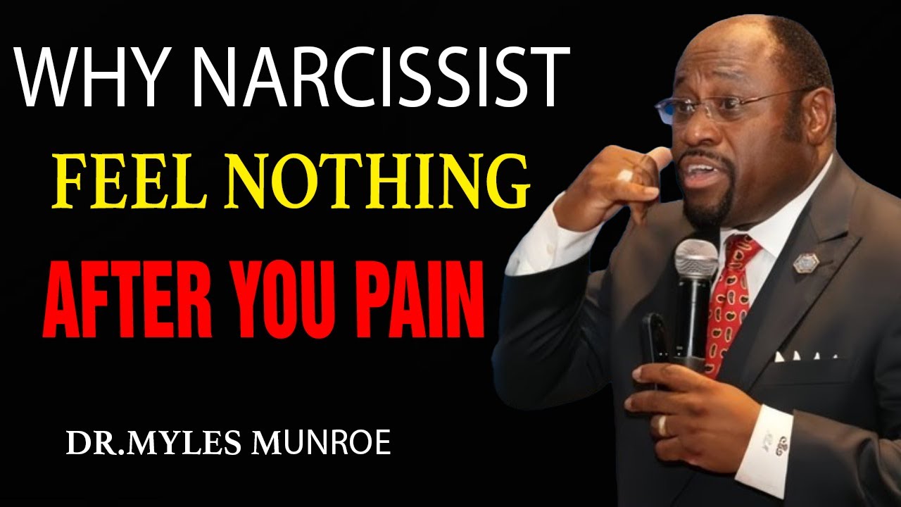Exposing the Truth: Why Narcissists Feel Nothing After Your Pain | BY DR. MYLES MUNROE