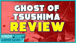 Ghost of Tsushima Review - Kinda Funny Gamescast Ep. 29