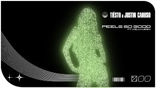 Tiësto & Justin Caruso - Feels So Good feat. Kelli-Leigh (Official Lyric Video)