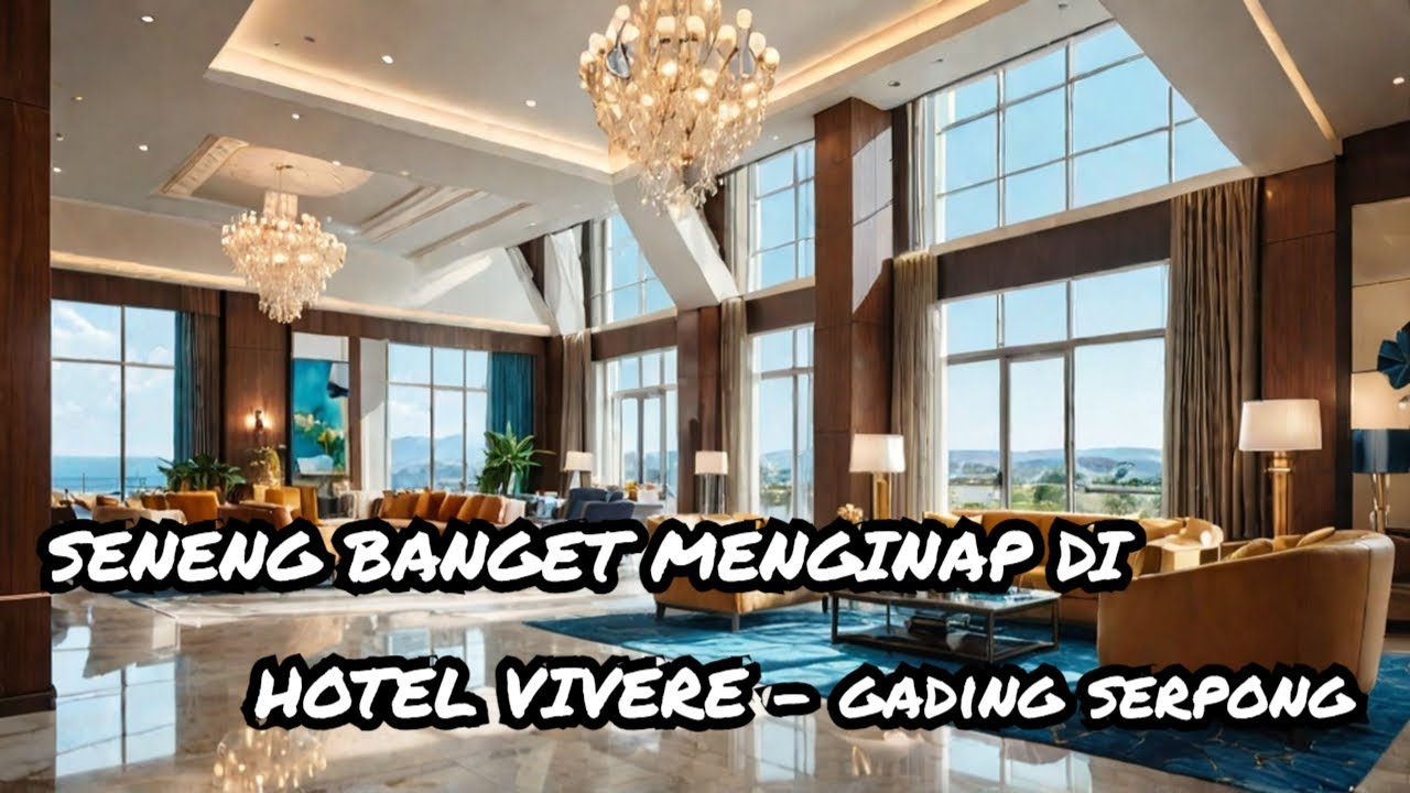 WUAWW!! BAGUS BANGET HOTEL VIVERE - SERPONG || SEMUANYA masih BARU