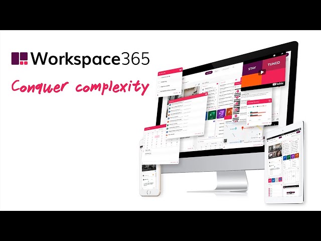 Conquer complexity with an adaptive workspace - Workspace 365