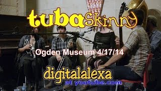 Tuba Skinny -Take Me Back - Ogden Museum 4/17/14 - MORE at DIGITALALEXA channel