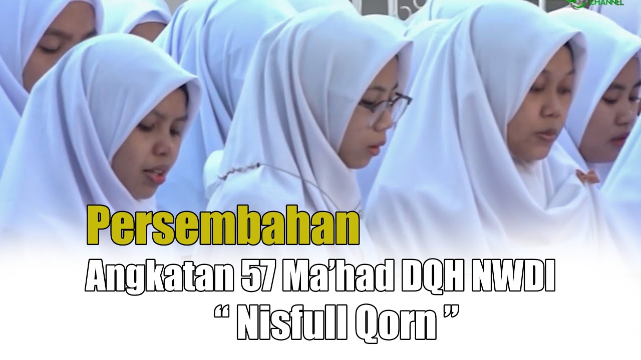 Persembahan Angkatan 57 Mahad DQH NWDI 