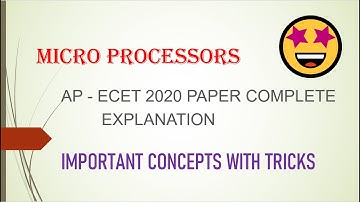 MICRO PROCESSORS (MP) - AP-ECET 2020 paper explanation with Important Concepts.