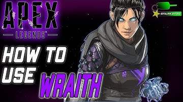 Apex Legends - HOW TO USE WRAITH! (Best Wraith Guide!)