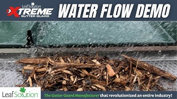 Xtreme Gutter Guard Water Flow Demonstration | Gutter Guards That Work