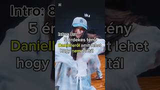 5 Érdekes Tény Danielleről, Amit Lehet Hogy Nem Tudtál