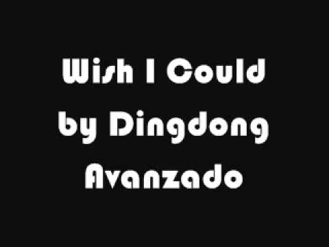 Wish I Could   Dingdong Avanzado