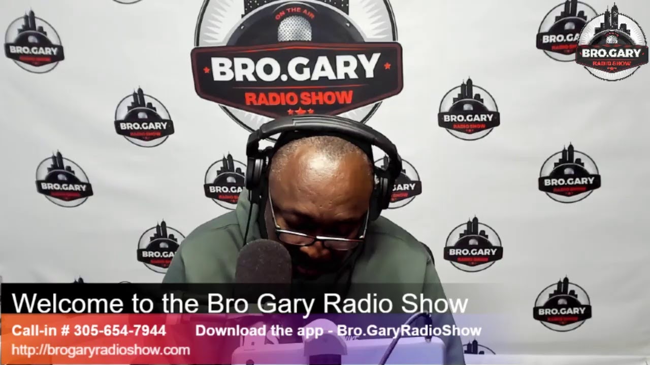 Bro Gary Radio Live Stream YouTube