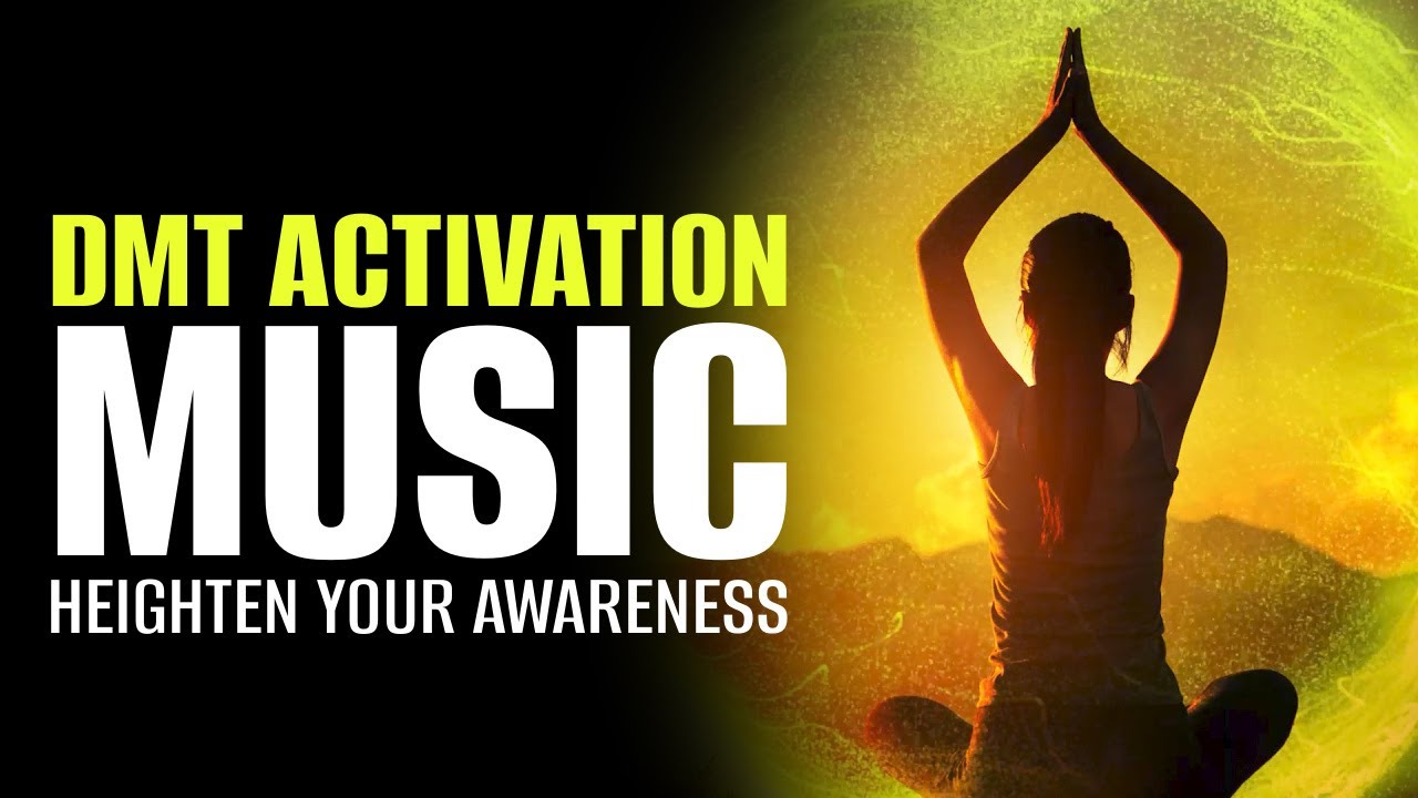 Dmt Activation Music | Connect With Your Spiritual Guide | Heighten ...
