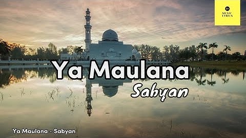 Thumbnail of YA MAULANA - SABYAN | LIRIK LAGU