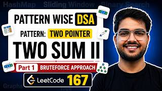 Two Sum II LeetCode 167 | Brute Force Approach in Java | Two Pointer Pattern | Part 1