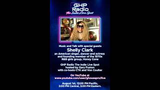 The Indie Live Spot featuring music & talk with singer, dancer and actress Shelly Clark - Honey Cone
