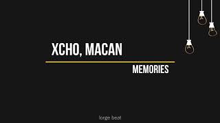 Xcho, MACAN - Memories (Текст, lyrics)