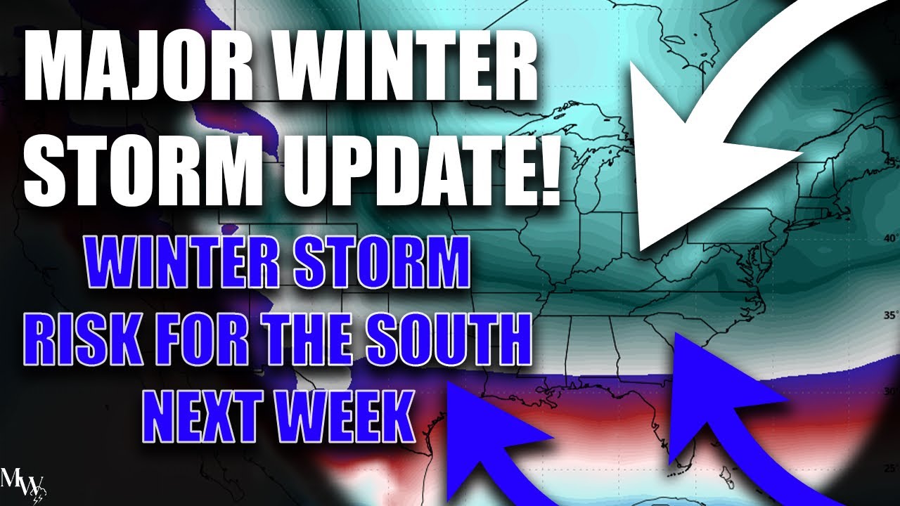 Major Winter Storm Update! Winter Storm Possible For The South Next ...