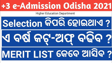 +3 Selection Process , Cut-off Mark High , Merit List Release Date  +3 e-Admission Odisha 2021