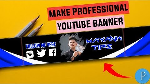 How To Make Professional Youtube banner😱 l Make YouTube channel art on Android l Mayank Tips