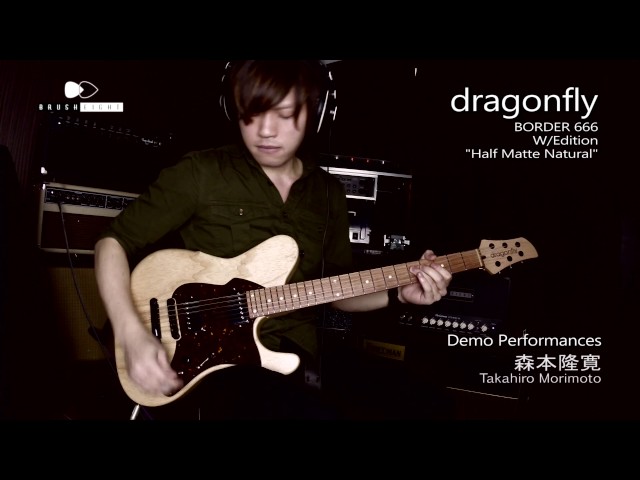 Brush eight】dragonfly BORDER 666 W/Edition 