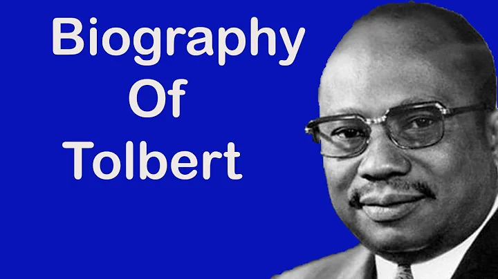 Biography of William Tolbert,Origin,E...