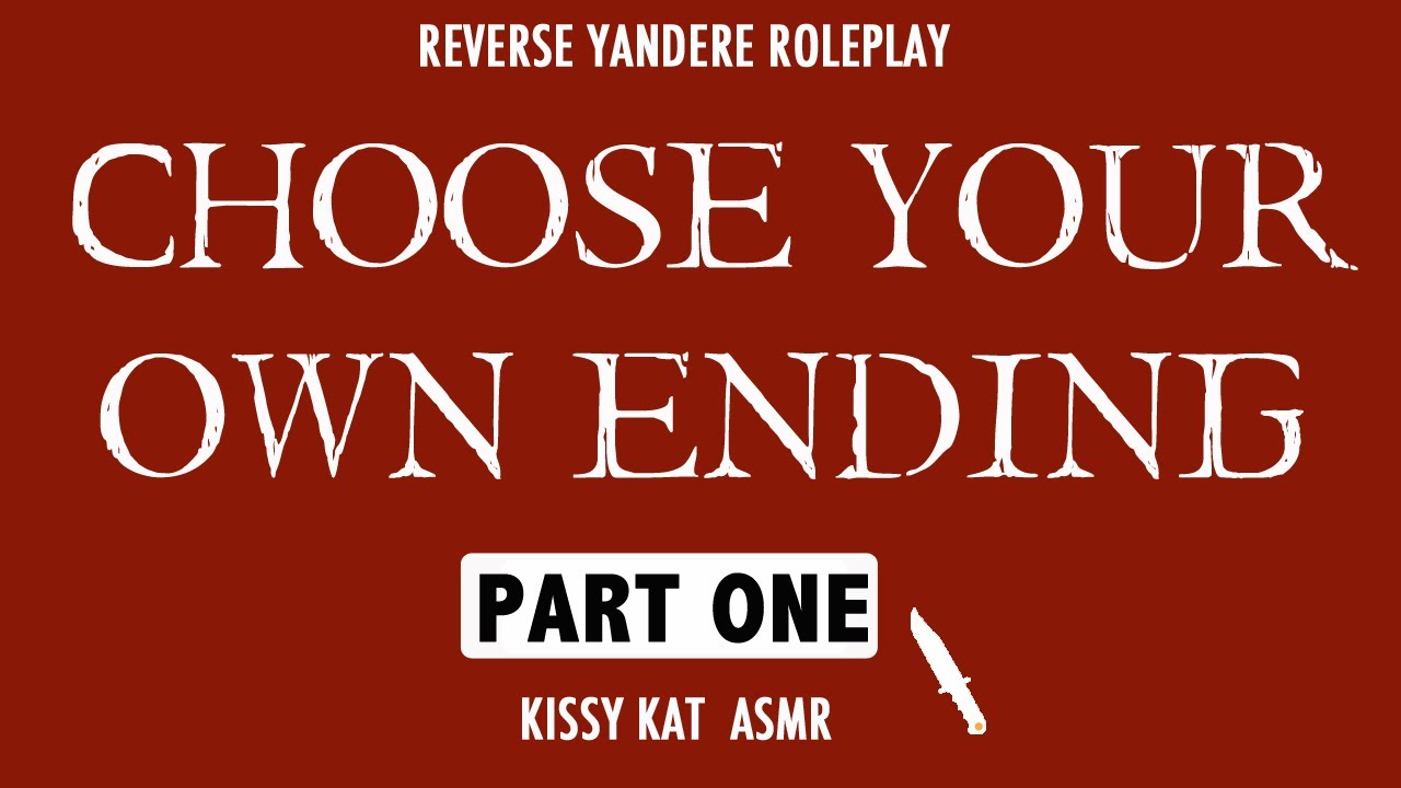 [PART ONE]REVERSE YANDERE[GENDER NEUTRAL]