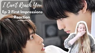 HE WOULDN'T LET HIM GO! I Can't Reach You ( 君には届かない) Ep 2 First Impressions Reaction