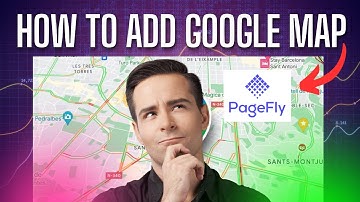 How to Add Google Maps by Using PageFly | PageFly Tutorial 2024