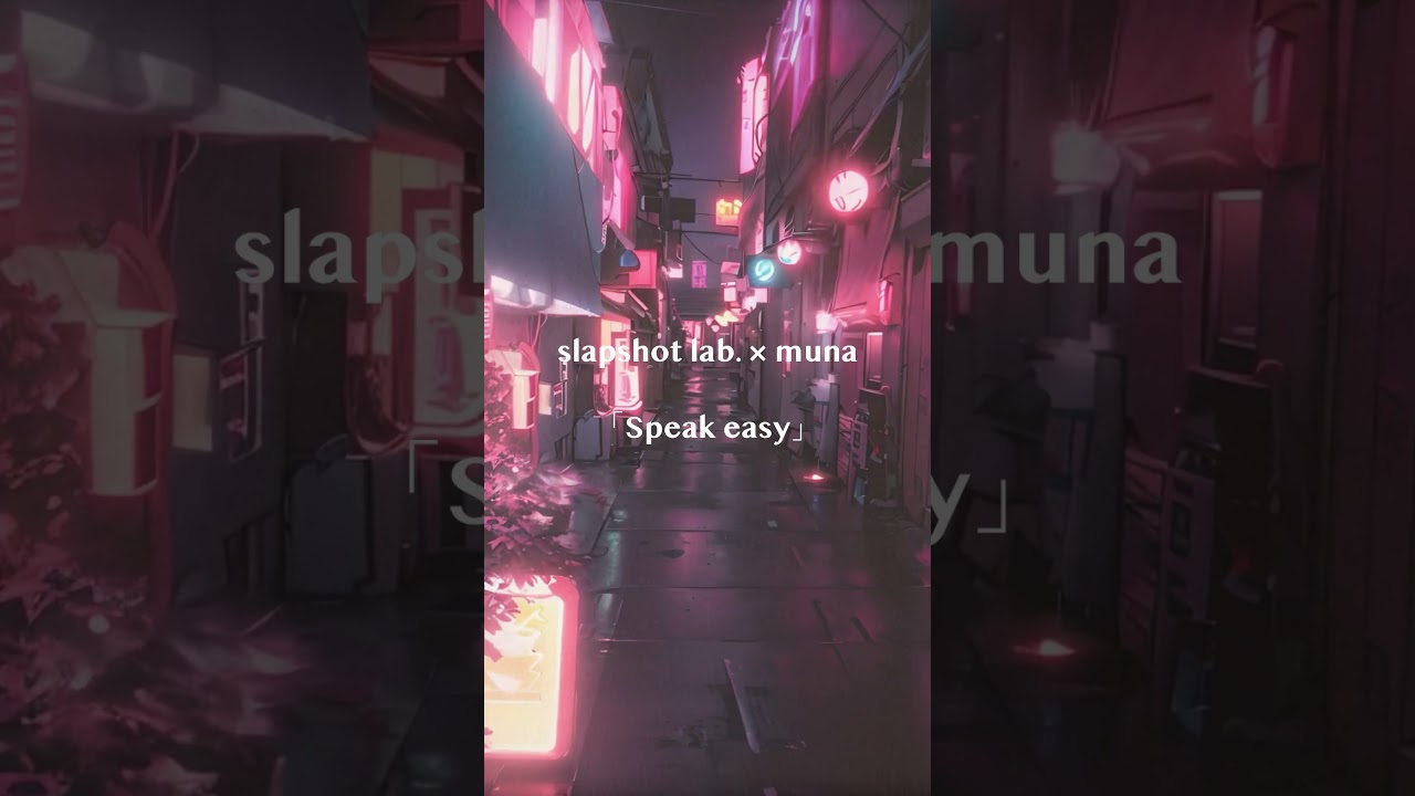 Watch slapshot lab. × muna 【Speak easy】 #shorts #chill #music on YouTube Watch slapshot lab. × muna 【Speak easy】 #shorts #chill #music on YouTube