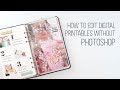 How to do basic edits to digital printables without Photoshop