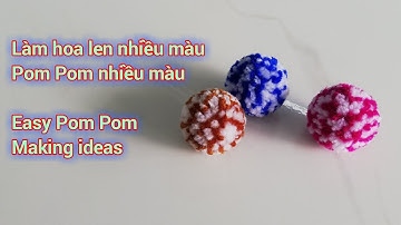 Cách làm pom pom nhiều màu thật dễ dàng - pom pom nhiều màu / Easy pom pom making ideas