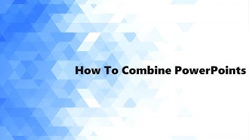 How To Combine PowerPoint