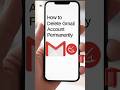 How To Delete Gmail Account Permanently Step By Step Guide Using Gmail App 2025 Tutorial Shorts How To Delete Gmail Account Permanently Step By Step Guide Using Gmail App 2025 Tutorial Shorts